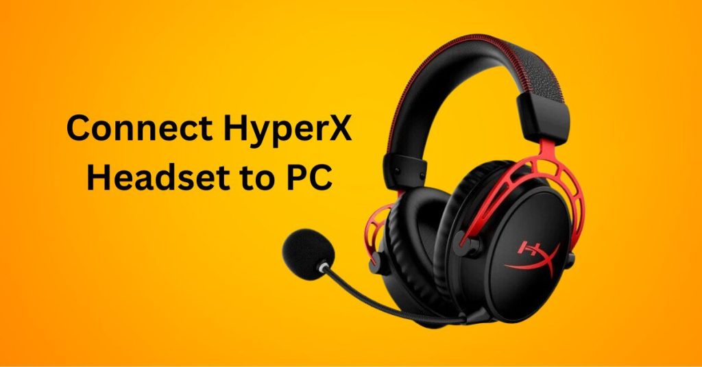 Connect HyperX Headset to PC
